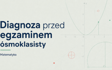 Egzamin ósmoklasisty – diagnoza z matematyki