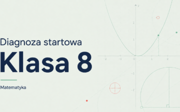 Diagnoza startowa klasy 8 – matematyka